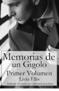 memorias de un gigoló - volumen uno (ebook)-livia ellis-9781507106334 memorias de un gigoló - volumen uno (ebook)-livia ellis-9781507106334