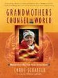 grandmothers counsel the world: women elders offer their vision f or our planet (pre-amble by winona laduke)-carol schaefer-9781590302934 grandmothers counsel the world: women elders offer their vision f or our planet (pre-amble by winona laduke)-carol schaefer-9781590302934