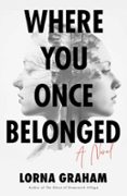 WHERE YOU ONCE BELONGED
