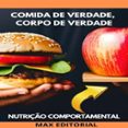 COMIDA DE VERDADE, CORPO DE VERDADE  (edición en portugués)