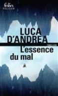 l essence du mal-luca d andrea-9782072805134 l essence du mal-luca d andrea-9782072805134