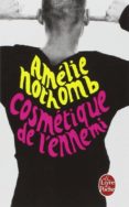 cosmetique de l ennemi-amelie nothomb-9782253155034 cosmetique de l ennemi-amelie nothomb-9782253155034