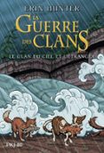 LA GUERRE DES CLANS ILLUSTRÉE - LE CLAN DU CIEL ET L'ÉTRANGER