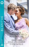 UNE PRINCESSE POUR PATIENTE - POUR LE BONHEUR D'UNE FAMILLE