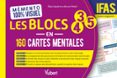 MÉMENTO 100% VISUEL - LES BLOCS 3, 4 ET 5 EN 160 CARTES MENTALES - IFAS