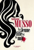 la jeune fille et la nuit-guillaume musso-9782702163634 la jeune fille et la nuit-guillaume musso-9782702163634