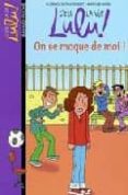 c est la vie lulu! on se moque de moi-florence dutruc-rosset-marylise morel-9782747012034 c est la vie lulu! on se moque de moi-florence dutruc-rosset-marylise morel-9782747012034