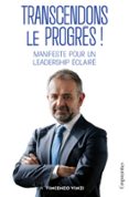 TRANSCENDONS LE PROGRÈS !