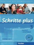 schritte plus 3. kursbuch + arbeitsbuch mit audio-cd zum arbeitsbuch: deutsch als fremdsprache. niveau a2/1 kursbuch +-9783190119134 schritte plus 3. kursbuch + arbeitsbuch mit audio-cd zum arbeitsbuch: deutsch als fremdsprache. niveau a2/1 kursbuch +-9783190119134
