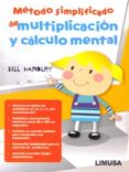 metodo simplificado de multiplicacion y calculo mental-bill handley-9786070500534 metodo simplificado de multiplicacion y calculo mental-bill handley-9786070500534