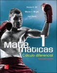 matematicas 1: calculo diferencial(2ª ed.)-dennis g. zill-warren s. wright-joel ibarra-9786071512734 matematicas 1: calculo diferencial(2ª ed.)-dennis g. zill-warren s. wright-joel ibarra-9786071512734