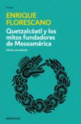 quetzalcoatl y los mitos fundadores de mesoamerica (ebook)-9786073139434 quetzalcoatl y los mitos fundadores de mesoamerica (ebook)-9786073139434