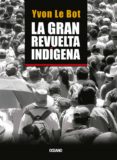 la gran revuelta indigena (ebook)-9786077350934 la gran revuelta indigena (ebook)-9786077350934