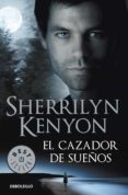 el cazador de sueños (cazadores oscuros 11) (ebook)-sherrilyn kenyon-9788401384134 el cazador de sueños (cazadores oscuros 11) (ebook)-sherrilyn kenyon-9788401384134