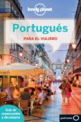 portugues para el viajero 2012 (guia geoplaneta)(guias para conve rsar) (2ª ed.) (lonely planet)-9788408006534 portugues para el viajero 2012 (guia geoplaneta)(guias para conve rsar) (2ª ed.) (lonely planet)-9788408006534