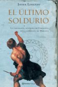el ultimo soldurio-javier lorenzo-9788408057734 el ultimo soldurio-javier lorenzo-9788408057734