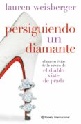 persiguiendo un diamante-lauren weisberger-9788408093534 persiguiendo un diamante-lauren weisberger-9788408093534