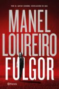 fulgor-manel loureiro-9788408138334 fulgor-manel loureiro-9788408138334