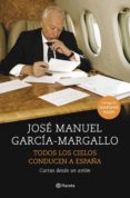 todos los cielos conducen a españa: cartas desde un avion-jose manuel garcia margallo-9788408147534 todos los cielos conducen a españa: cartas desde un avion-jose manuel garcia margallo-9788408147534