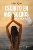 escrito en mis sueños (ebook)-isabel keats-9788408169734 escrito en mis sueños (ebook)-isabel keats-9788408169734