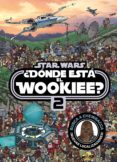 star wars. ¿donde esta el wookie? 2-9788408175834 star wars. ¿donde esta el wookie? 2-9788408175834
