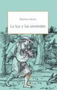 La luz y las simientes-13304918-otro-formato