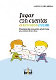jugar con cuentos en educacion infantil-maria dolores arenas-9788415204534 jugar con cuentos en educacion infantil-maria dolores arenas-9788415204534