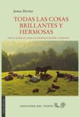 todas las cosas brillantes y hermosas-james herriot-9788415374534 todas las cosas brillantes y hermosas-james herriot-9788415374534