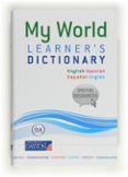 my world. learner s dictionary (español-ingles)-9788415478034 my world. learner s dictionary (español-ingles)-9788415478034