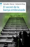 el secret de la banya embruixada-salvador macip-9788415975434 el secret de la banya embruixada-salvador macip-9788415975434