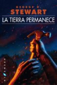 la tierra permanece-george r. stewart-9788416035434 la tierra permanece-george r. stewart-9788416035434