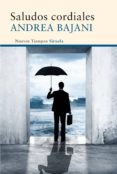saludos cordiales (ebook)-andrea bajani-9788416396634 saludos cordiales (ebook)-andrea bajani-9788416396634