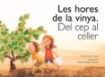 les hores de la vinya-antonia bonell-quim ricart-9788416445134 les hores de la vinya-antonia bonell-quim ricart-9788416445134