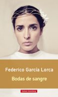 bodas de sangre-federico garcia lorca-9788416495634 bodas de sangre-federico garcia lorca-9788416495634