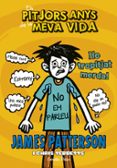 els pitjors anys de la meva vida 7. he trepitjat merda-james patterson-9788416520534 els pitjors anys de la meva vida 7. he trepitjat merda-james patterson-9788416520534