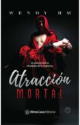 atraccion mortal: la apariencia es el antifaz de la mentira-wendy hernández marmolejo-9788416942534 atraccion mortal: la apariencia es el antifaz de la mentira-wendy hernández marmolejo-9788416942534