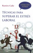 tecnicas para superar el estres laboral-ramiro calle-9788417168834 tecnicas para superar el estres laboral-ramiro calle-9788417168834