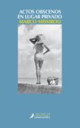 actos obscenos en lugar privado (ebook)-marco missiroli-9788417384234 actos obscenos en lugar privado (ebook)-marco missiroli-9788417384234