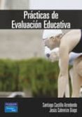 practicas de evaluacion educativa-jesus cabrerizo diago-santiago castillo arredondo-9788420538334 practicas de evaluacion educativa-jesus cabrerizo diago-santiago castillo arredondo-9788420538334