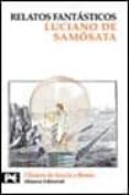 relatos fantasticos-luciano de samosata-9788420636634 relatos fantasticos-luciano de samosata-9788420636634