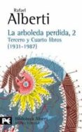 la arboleda perdida, 2 tercero y cuarto libros (1931-1987)-rafael alberti-9788420638034 la arboleda perdida, 2 tercero y cuarto libros (1931-1987)-rafael alberti-9788420638034