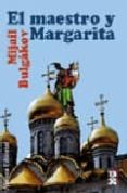 el maestro y margarita-mijail bulgakov-9788420666334 el maestro y margarita-mijail bulgakov-9788420666334