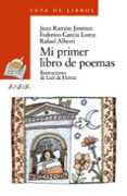 mi primer libro de poemas-federico garcia lorca-rafael alberti-juan ramon jimenez-9788420777634 mi primer libro de poemas-federico garcia lorca-rafael alberti-juan ramon jimenez-9788420777634