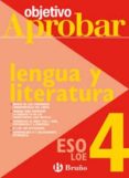 objetivo aprobar loe: lengua y literatura 4 eso-9788421660034 objetivo aprobar loe: lengua y literatura 4 eso-9788421660034