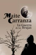 la guerra de las brujas (trilogia completa)-maite carranza-9788423699834 la guerra de las brujas (trilogia completa)-maite carranza-9788423699834