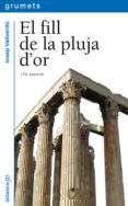 el fill de la pluja d´or-josep vallverdu-9788424681234 el fill de la pluja d´or-josep vallverdu-9788424681234