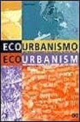ecourbanismo: entornos humanos sostenibles: 60 proyectos-miguel ruano-9788425217234 ecourbanismo: entornos humanos sostenibles: 60 proyectos-miguel ruano-9788425217234