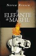 el elefante de marfil (ebook)-nerea riesco-9788425345234 el elefante de marfil (ebook)-nerea riesco-9788425345234