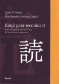kanji para recordar ii: guia sistematica para la lectura de los c aracteres japoneses-james w. heisig-marc bernabe-veronica calafell-9788425423734 kanji para recordar ii: guia sistematica para la lectura de los c aracteres japoneses-james w. heisig-marc bernabe-veronica calafell-9788425423734