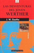 las desventuras del joven werther-johann wolfgang von goethe-9788426134134 las desventuras del joven werther-johann wolfgang von goethe-9788426134134